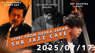 ミュージシャン yasuishopdayo 7月17日(thu)“Osaka Jazz Lives! ” Ro Hasegawa;tenor sax Rui