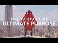 The Fantasy of Ultimate Purpose – How Our Entertainment Reveals Our Deepest Desire