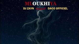 Daco Officiel Mloukhiya Prod By