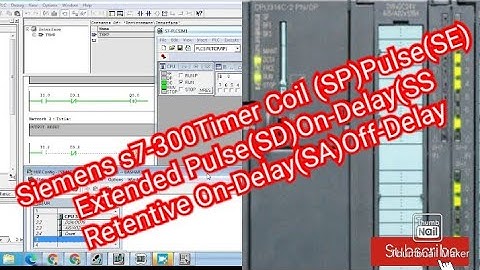 Siemens s7-300Timer Coil (SP)Pulse(SE) Extended Pulse(SD)On-Delay(SS)Retentive On-Delay(SA)Off-Delay