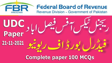 FBR : UDC paper 21-11-2021 Faisalabad : Federal Board of Revenue 21-11-2021 UDC paper: Full paper