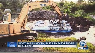 Boat shells hidden, parts sold for profit in Hobe Sound