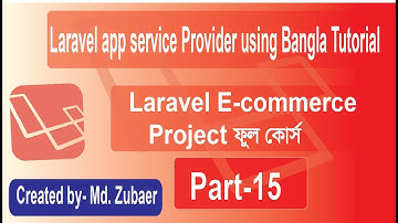 Laravel Ecommerce Bangla Tutorial | laravel app service Provider using Bangla part-15