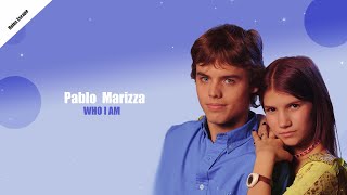 Rebelde Way | Marizza & Pablo - Who I am