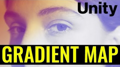 Gradient Maps in Unity? Easy