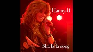 Hanny-D  Sha la la song