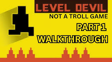 Level Devil Part 1 | Full Gameplay Walkthrough