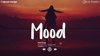 Mood Songs 💔 Chill Songs Playlist || Sad Tiktok Songs Playlist That Will Make You Cry