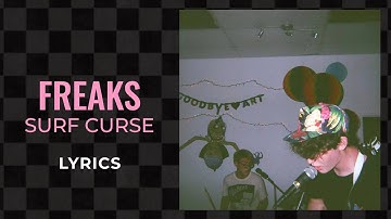 Surf Curse - Freaks (LYRICS) “I dream of you almost every night hopefully I won