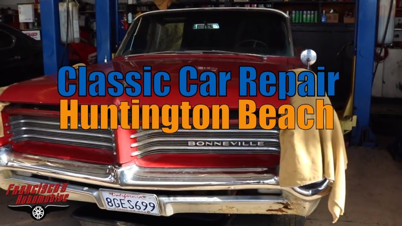 Classic Car Repair Huntington Beach YouTube