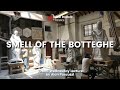 Smell of the Botteghe