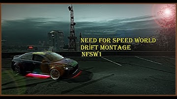 Need For Speed World - Drift Montage - 2019
