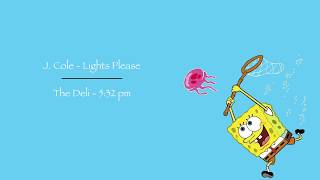 J. Cole - Lights Please  x  The Deli - 5:32 pm (Remix)