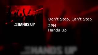 2PM - Don't Stop, Can't Stop - YouTube
