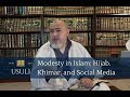 Masterclass on modesty in islam hijab khimar  social media  khaled abou el fadl  usuli excerpts
