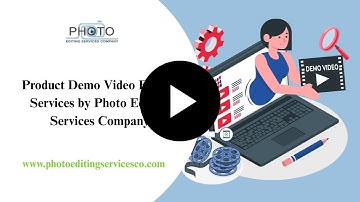 Product Demo Video Editing Services by Photo Editing Services Company
