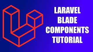 Laravel Blade components tutorial