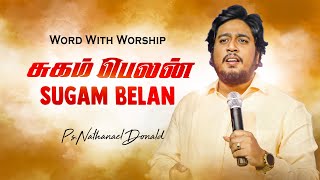 சுகம் பெலன் | Sugam Belan |Live Worship| Pr-Nathanael Donald | Fr.S.J.Berchmans|Tamil Christian Song