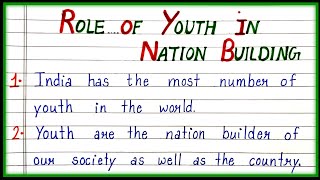 10 Lines on Role of Youth in Nation Building in English|