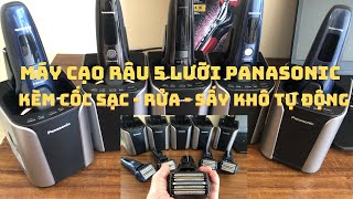 Máy cạo râu - PANASONIC 5 lưỡi cao cấp kèm cốc sạc - rửa -sấy khô tự động - Dũng Hàng Nhật