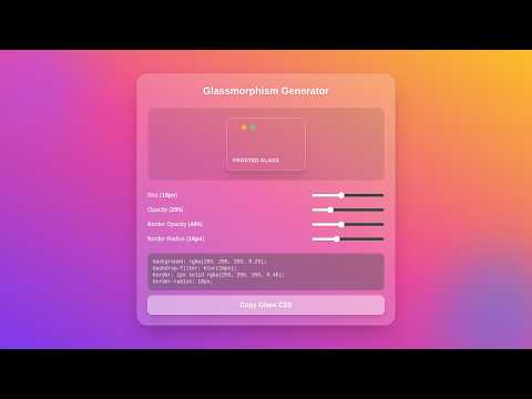 Glassmorphism CSS Generator Tutorial - Clean Code & Tailwind CSS