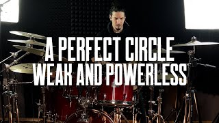 A Perfect Circle - Weak and Powerless