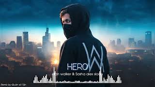 Alan Walker & Sasha Alex Sloan - Hero (Quân Vô Tận Remix)
