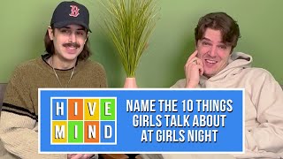 Guessing The 10 Things Girls Talk About at Girls Night