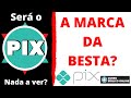 Será o PIX a marca?