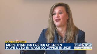 More than 100 foster children have lived in Wake County office in 2025