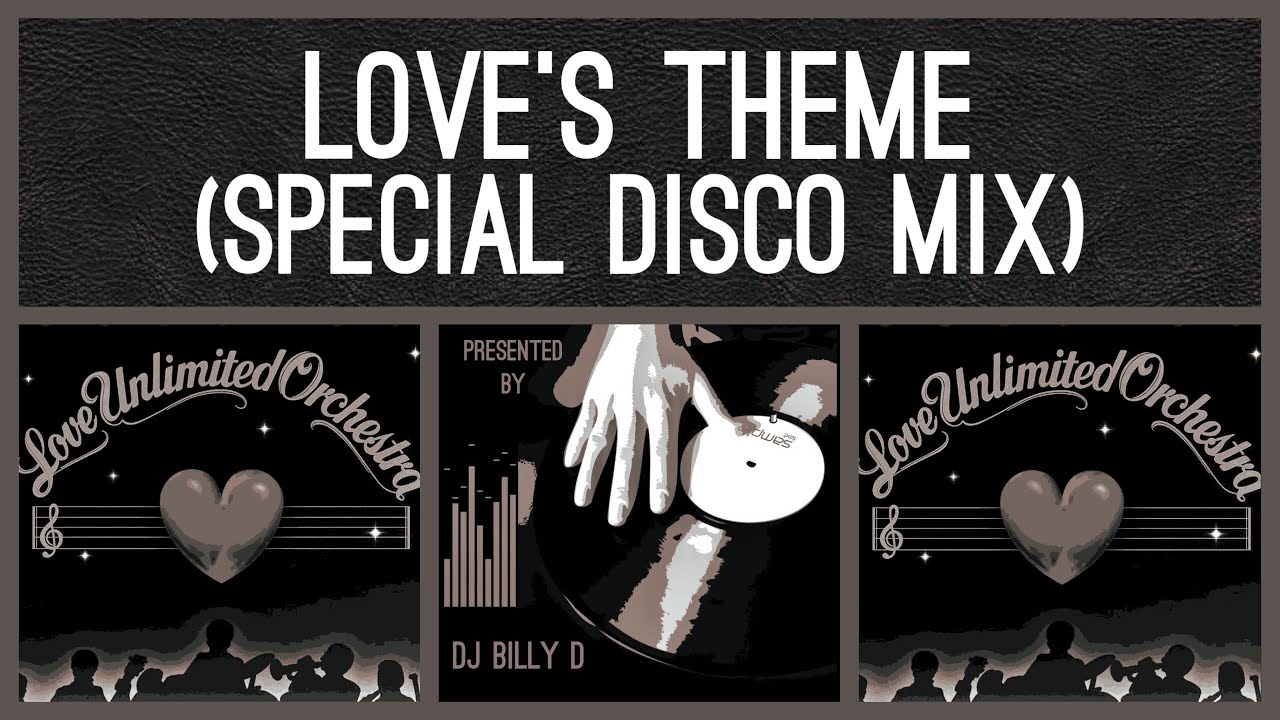 The Love Unlimited Orchestra - Love's Theme (Special Disco Mix