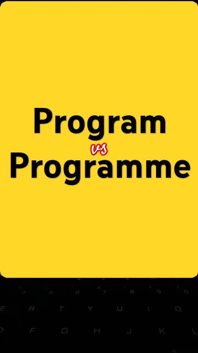 Program vs Programme - YouTube