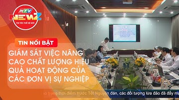 ĐỔI MỚI HỆ THỐNG TỔ CHỨC VÀ QUẢN LÝ NÂNG CAO CHẤT LƯỢNG HIỆU QUẢ HOẠT ĐỘNG CỦA CÁC ĐƠN VỊ SỰ NGHIỆP