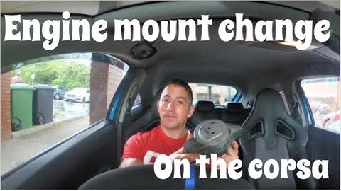 Corsa d vxr engine mount change