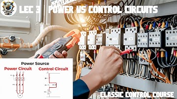 Lecture 3: Power and Control Circuits Explained | Master Industrial Automation & Classic Control