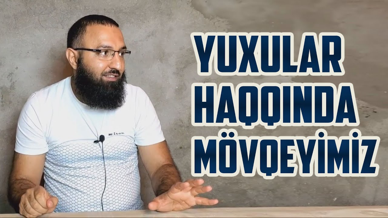 Yuxular haqqında mövqeyimiz 👉 Rəşad Hümbətov