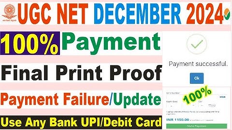 UGC NET December  2024 payment 100 percent done/UGC net final print payment failure update status