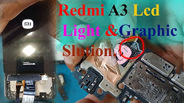 redmi a3 display light solution/ redmi a3 lcd light graphics problem