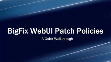 BigFix WebUI Patch Policy Configuration