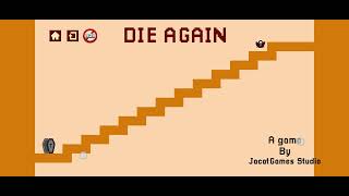 Die Again  - The Ultimate Last level ..