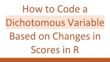 How to Code a Dichotomous Variable Based on Changes in Scores in R
