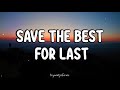 Vanessa Williams – Save The Best For Last (Lyrics)