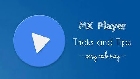 7 mazing Secret Settings of MX Player By Superior Info Tech