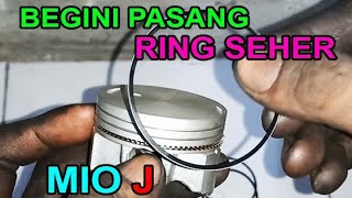 Cara Pasang Ring Seher Mio J | Memasang Ring Piston 4 Tak