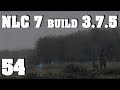 NLC 7 build 3.7.5 ч.54 Относим Гаусс Петренко и за секретным приказом на Агро.
