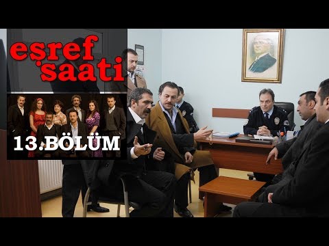 Eşref Saati 13. Bölüm