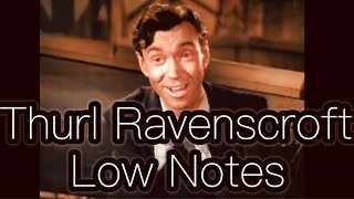 Thurl Ravenscroft - Bass Singer Low Notes