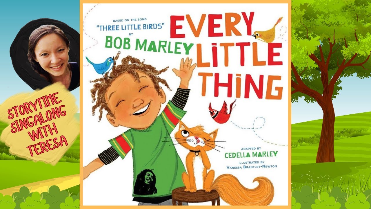 Every Little Thing Three Little Birds Childrens Book Singalong  Bob Marley  Music for Kids