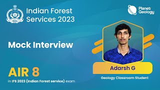 Rank 8 Adarsh G | IFS 2023 Topper Mock Interview Part 2 | Geology Classroom Student