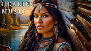 NATIVE AMERICAN FLUTE MUSIC - Heart and Soul Healing - Journey through Mother Earth`s Nature